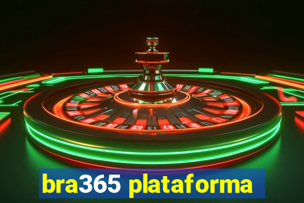 bra365 plataforma